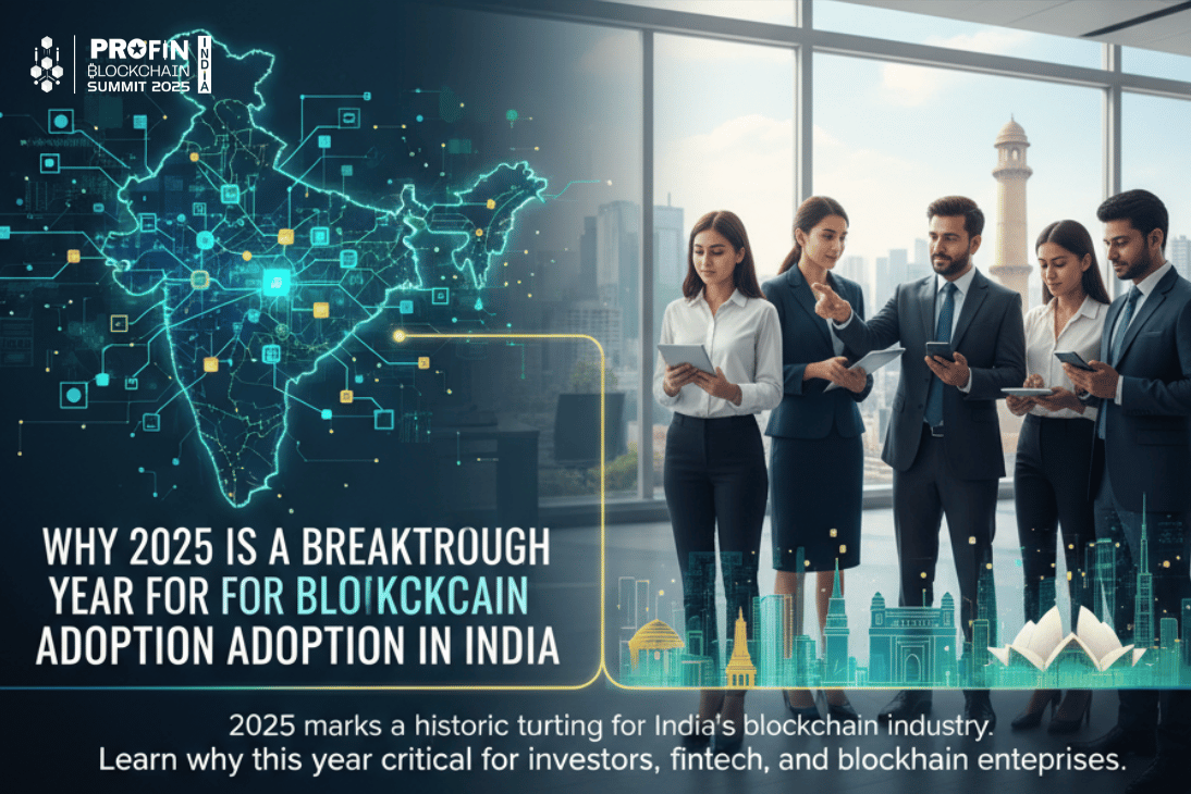 Why 2025 Is a Breakthrough Year for Blockchain Adoption in India